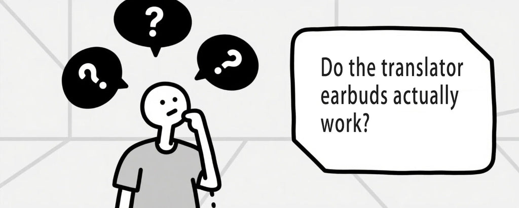 Do the translator earbuds actually work?